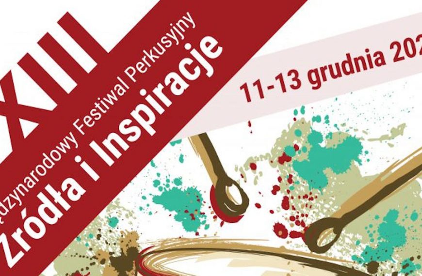 XIII Międzynarodowy Festiwal Perkusyjny „Źródła i Inspiracje” ONLINE
