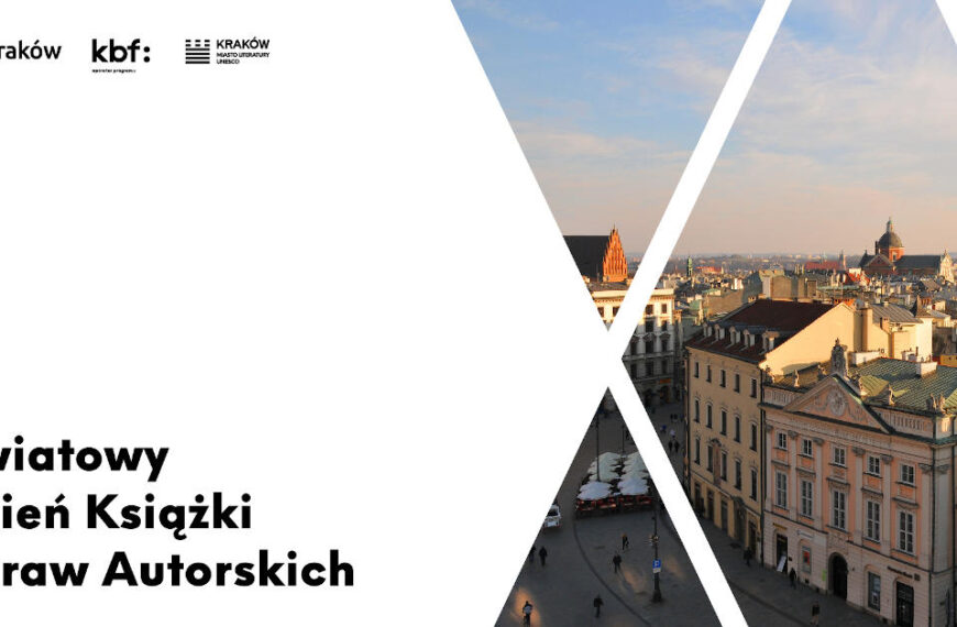 Światowy Dzień Książki i Praw Autorskich w Krakowie Mieście Literatury UNESCO