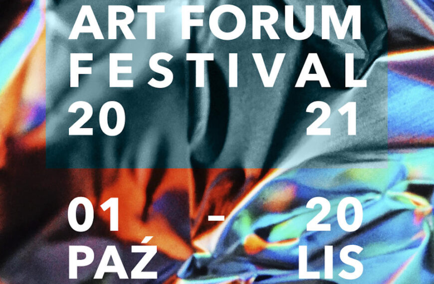 Art Forum Festival – Kraków 2021