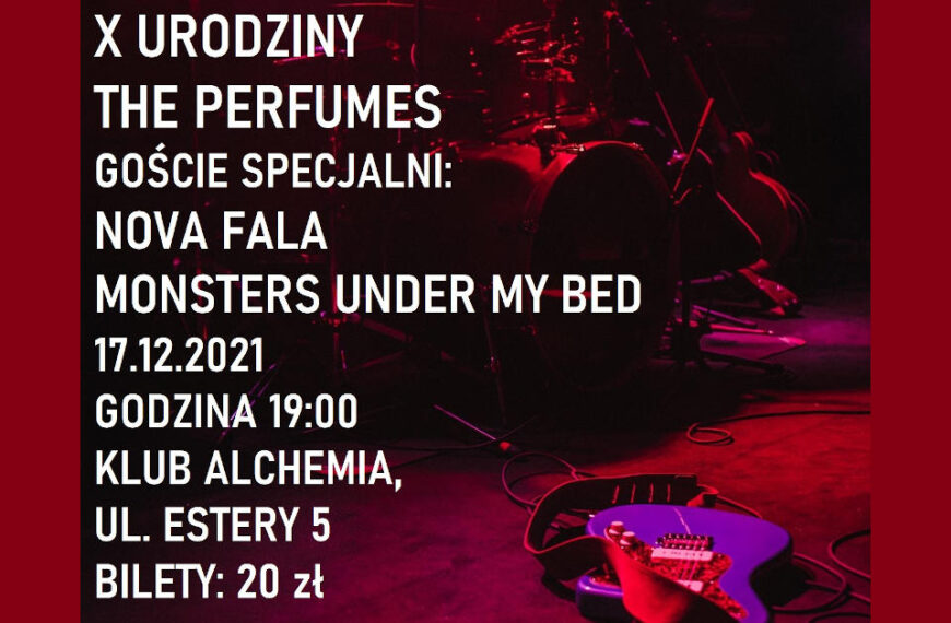 X Urodziny The Perfumes – Klub Alchemia w Krakowie