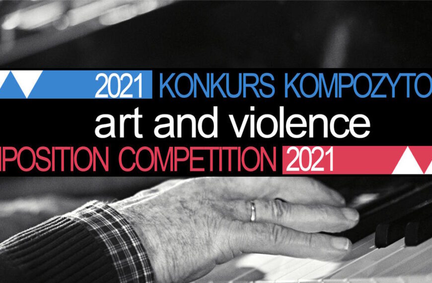Konkurs Kompozytorski “art & violence” 2021