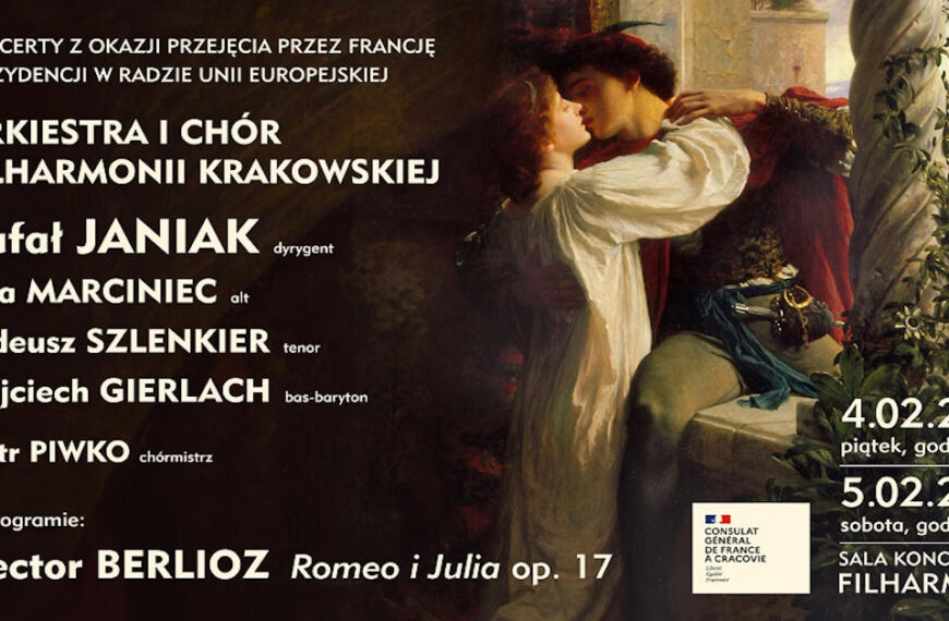 „Romeo i Julia” – symfonia dramatyczna Berlioza w Filharmonii Krakowskiej