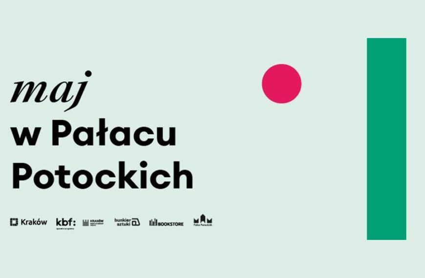 Maj 2022 w krakowskim Pałacu Potockich