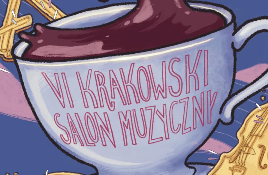 6 edycja festiwalu „Krakowski Salon Muzyczny”