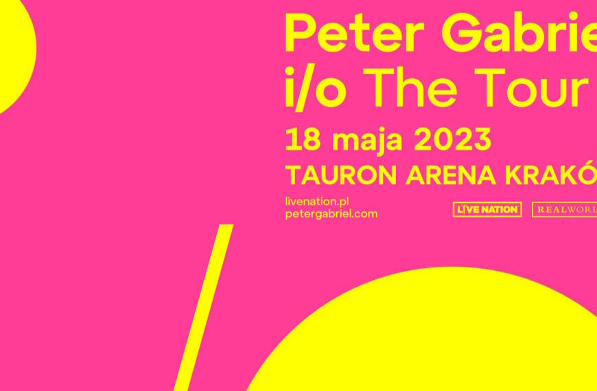 Peter Gabriel, koncert w Krakowie(!), 18.05.2023 – TAURON Arena