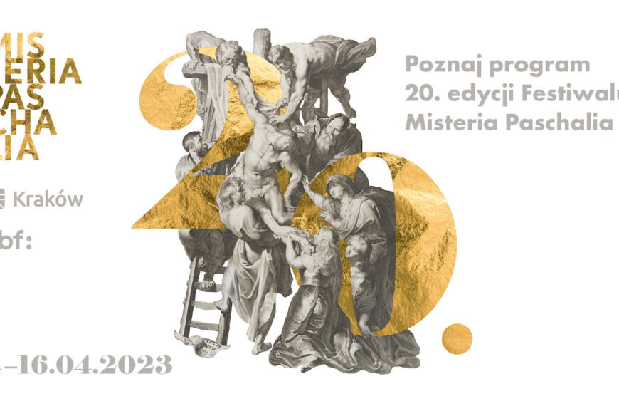 Jubileuszowa edycja Misteria Paschalia, 4-16 kwietnia 2023