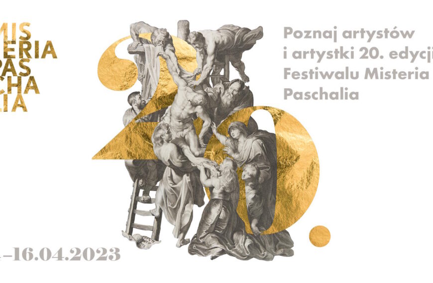 Artyści XX edycji Festiwalu Misteria Paschalia