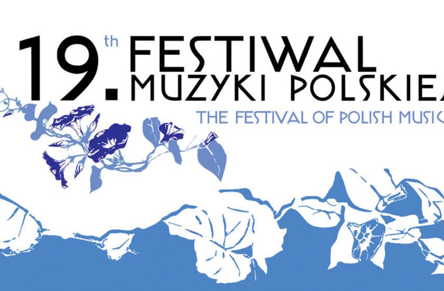 19. edycja Festiwalu Muzyki Polskiej – Kraków, 1-9 lipca 2023