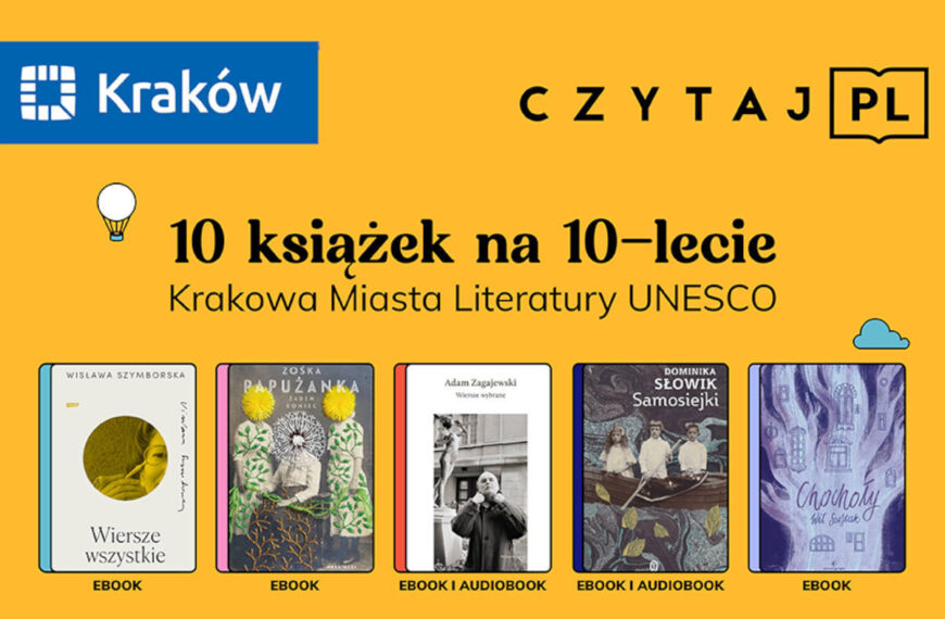 10 książek na 10-lecie Krakowa Miasta Literatury UNESCO