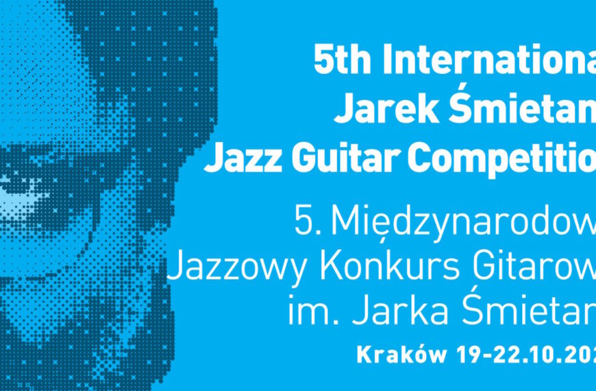 5. Międzynarodowy Jazzowy Konkurs im. Jarka Śmietany, 19-22.10.2023
