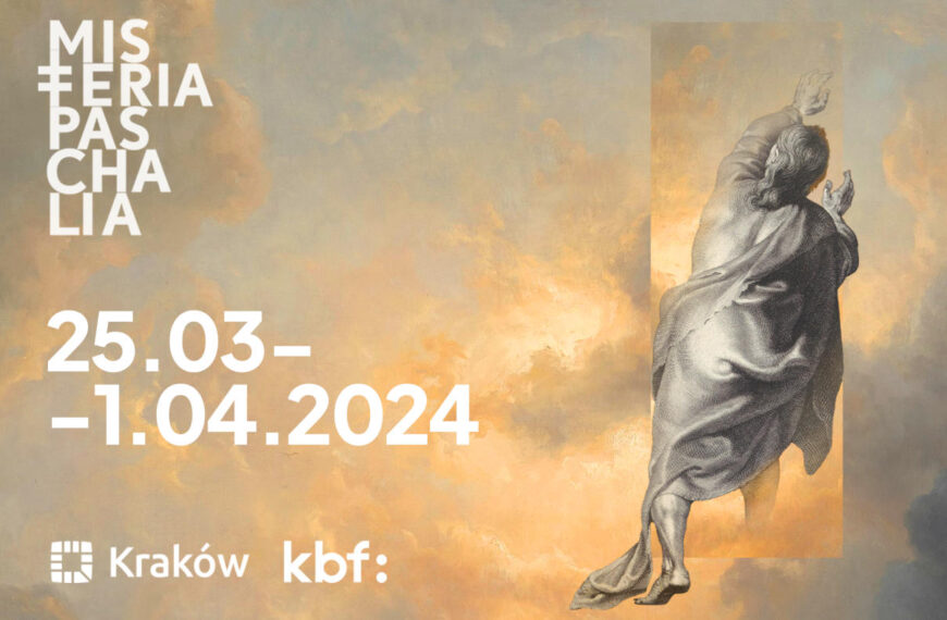 Misteria Paschalia – Kraków, 25.03 – 01.04 2024
