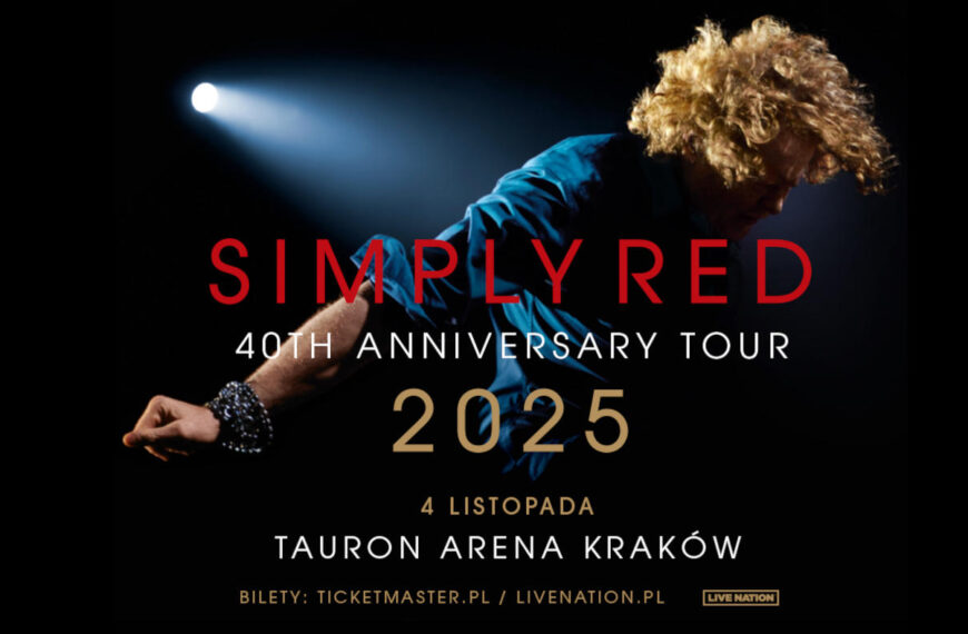 SIMPLY RED, koncert 4 listopada 2025 – TAURON Arena Kraków