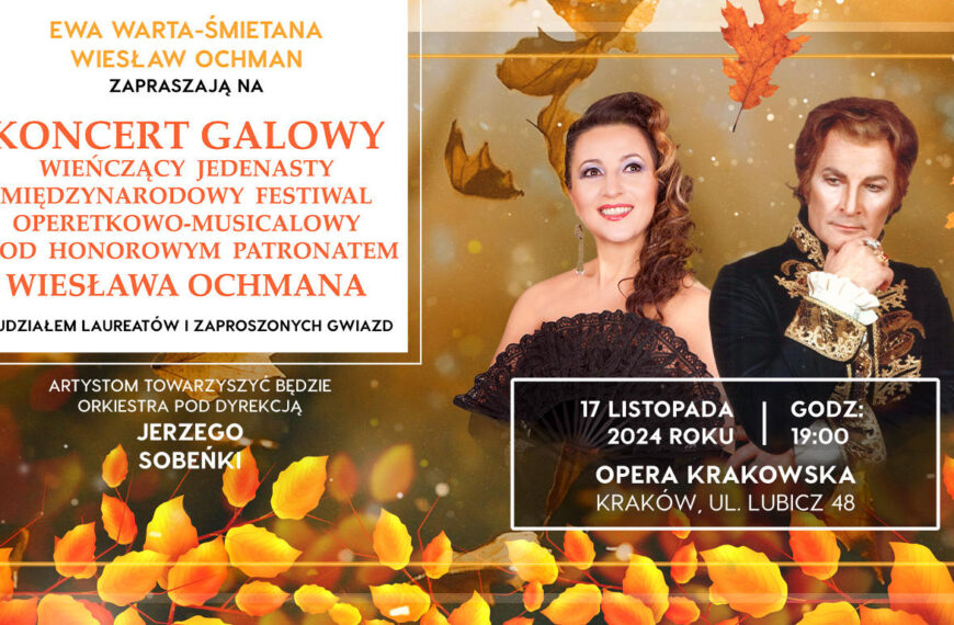 Międzynarodowy Festiwal Operetkowo-Musicalowy pod honorowym patronatem Wiesława Ochmana – już wkrótce!