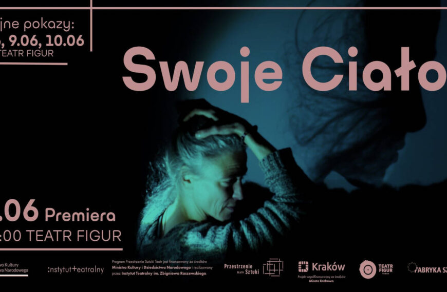 „Swoje ciało” – teatralna instalacja o kobiecych doświadczeniach