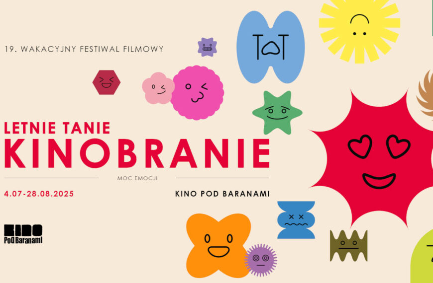 Letnie Tanie Kinobranie 2025 – Kino Pod Baranami