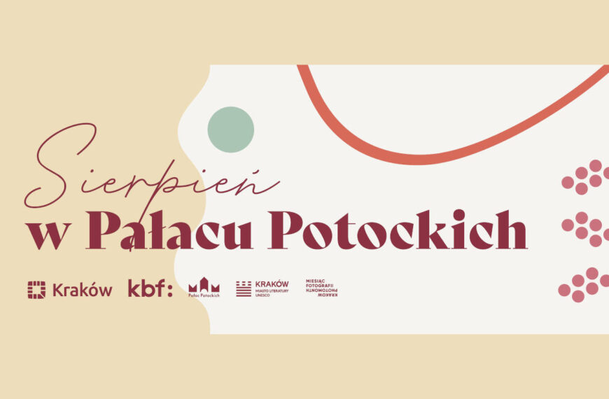 Sierpień 2025 w Pałacu Potockich