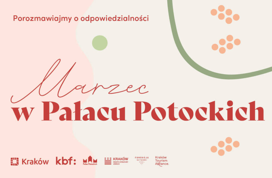 Porozmawiajmy o odpowiedzialności – marzec 2025 w Pałacu Potockich
